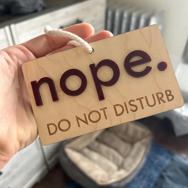Do Not Disturb Yep Nope Sign Work Wood and 3d Acrylic Letters Door ...