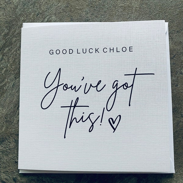 Good Luck You've Got This Card - Personalised - 6x6 White Hammered Card ...