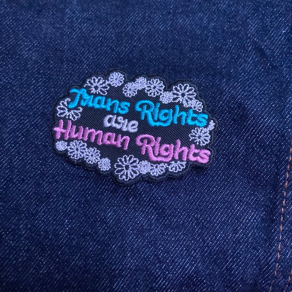 Trans Rights Are Human Rights Patch / Vegan Adhesive / Iron or Sew on ...