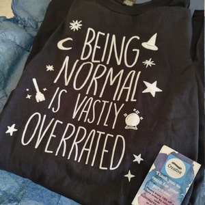 Download Being Normal is Vastly Overrated graphic T-Shirt ...