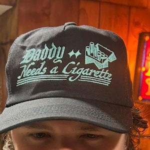 Daddy Needs a Cigarette Snapback Hat Made to Order Hat