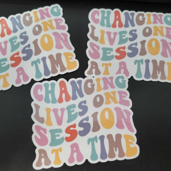 Next Session Sticker Changing Lives One Session at a Time Sticker or Magnet | Gift for ...