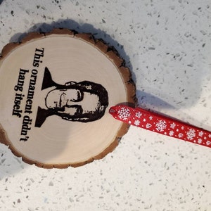This Ornament Didn't Hang Itself Wooden Christmas Ornament, Jeffrey