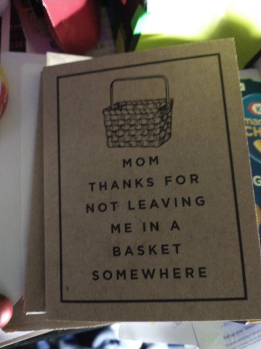 Sassy Mother&#39;s Day Card from Son or Daughter - Mother&#39;s Day Gift For Mom - Thanks for Not Leaving Me in a Basket - Kraft Greeting Card