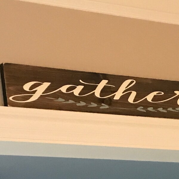 Gather Sign / Rustic Gather / Kitchen Signs / Farmhouse Signs ...