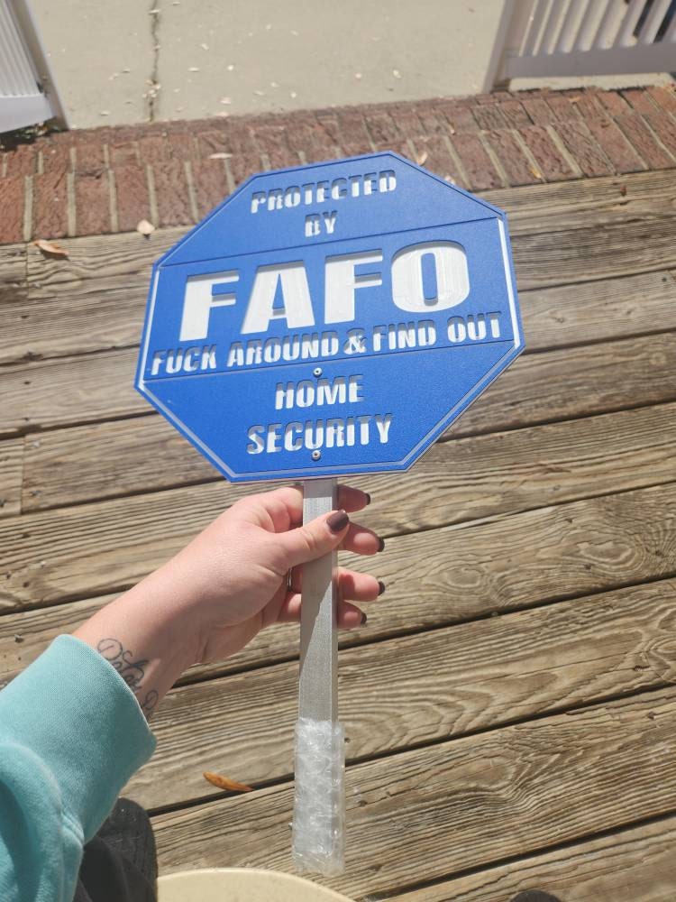 FAFO Home Security Sign