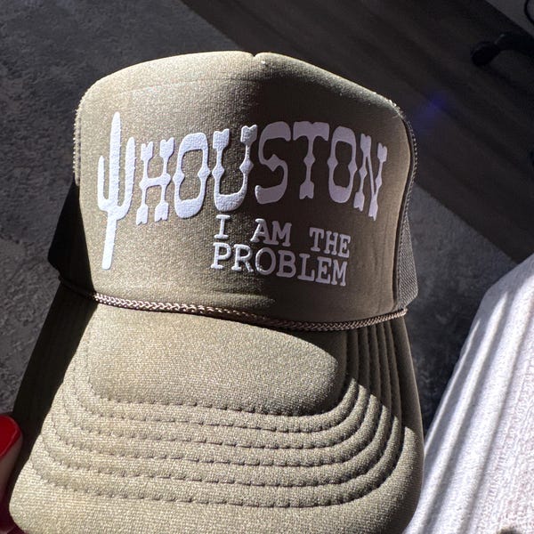 Bottom Shelf Houston I Am The Problem Trucker Hat - Foam Front With Hat Pin