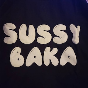 he didn't tell me he was a sussy baka too, Sussy Baka