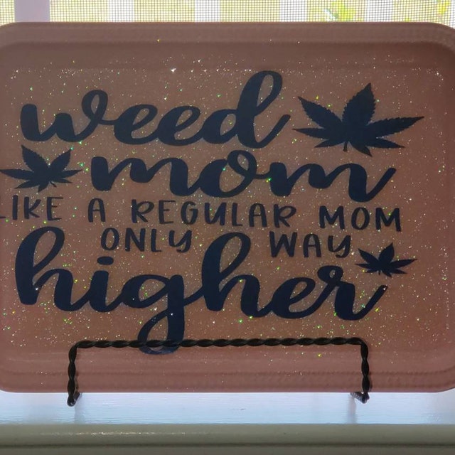 Weed mom like a regular mom only way higher, Wood rolling tray / Laser  engraved