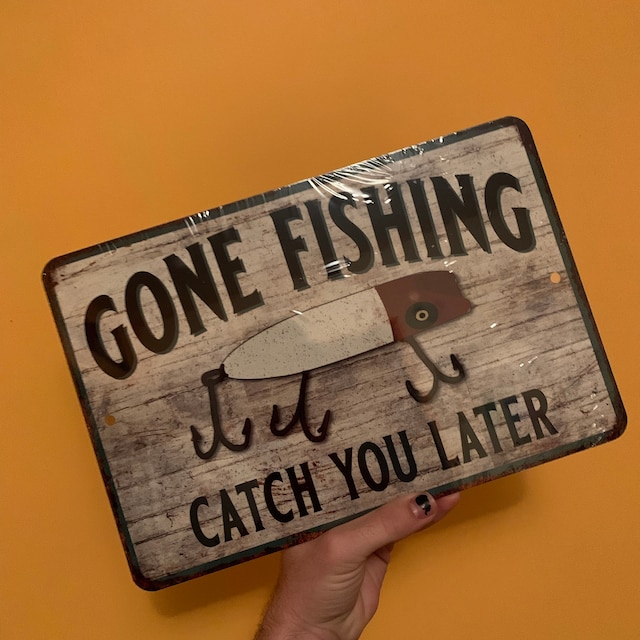 Gone Fishing Sign, Catch You Later, Fishing Hunting Decor, Vintage Look  Chic Distressed Sign, Garage Man Cave Decor 108120020122 -  Canada