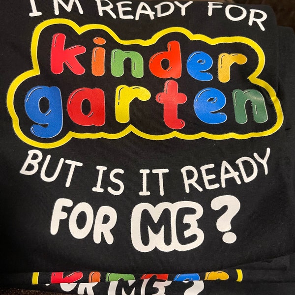I'm Ready for Kindergarten but is It Ready for Me Svg First Day of ...
