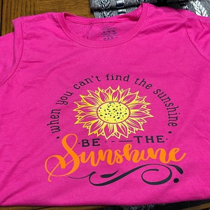 When You Can't Find the Sunshine Be the Sunshine Sunflower SVG - Etsy