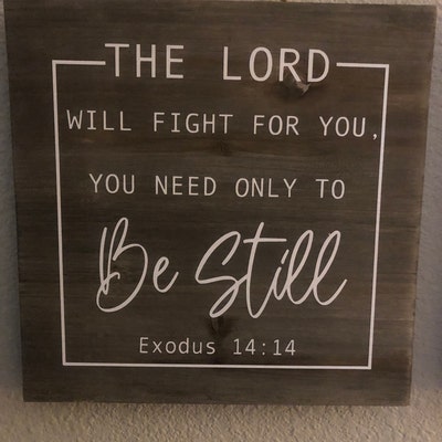 The LORD Will Fight for You You Need Only to Be Still Exodus 14:14 Svg
