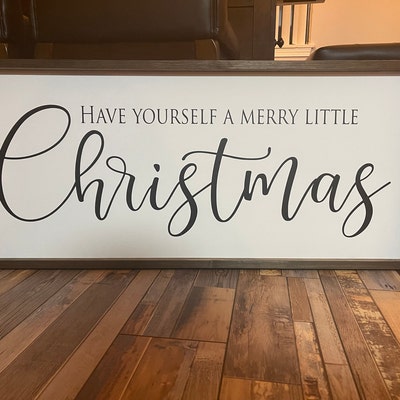 Have Yourself a Merry Little Christmas, Rustic Farmhouse Sign , Holiday ...