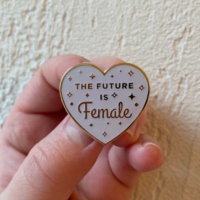 The Future is Female White and Gold Pin Feminist Feminism Hard Enamel ...