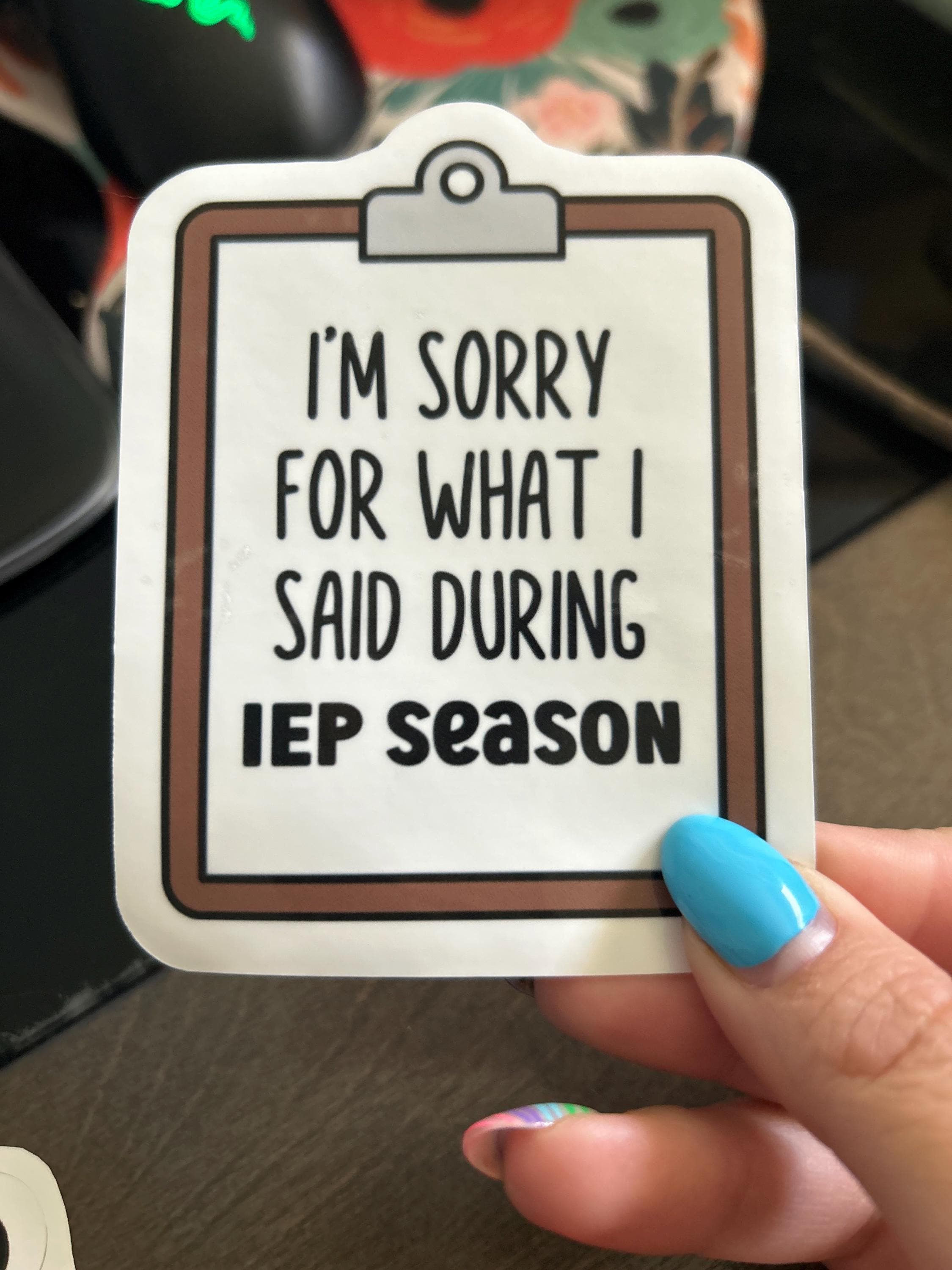 Sorry für das, was ich während der IEP-Saison gesagt habe, Sticker, Lehrer-Aufkleber, Laptop-Aufkleber, Lehrergeschenk, SPED-Lehrer-Aufkleber, Sonderpädagogik-Geschenk