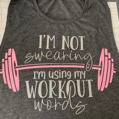 I'm Not Swearing I'm Using Workout Words SVG, Funny Workout Quote SVG ...