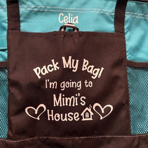 Custom Child Tote, Pack My Bag I'm Going to Auntie's House, Aunt