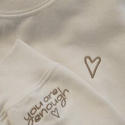 Original You Are Enough Embroidered Sweatshirt Embroidered Cuff ...