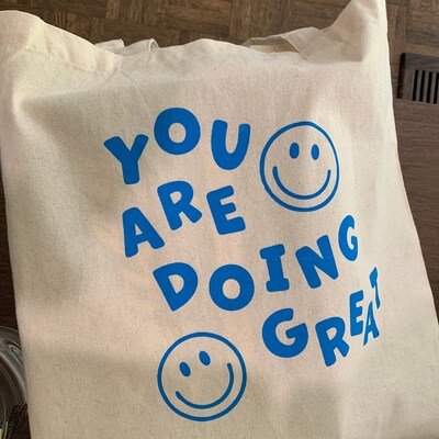 You Are Doing Great Smiley Tote Bag L Smiley Face Market Tote - Etsy