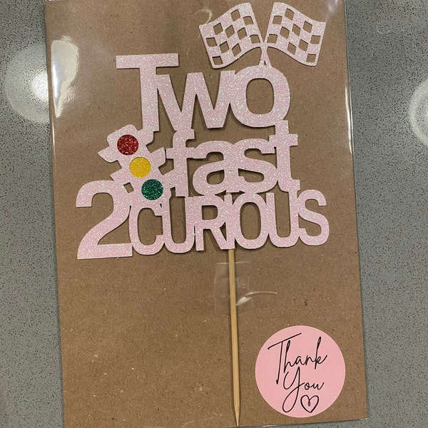 Second Birthday Cake Topper Two Fast 2 Curious Racing-2nd Birthday ...