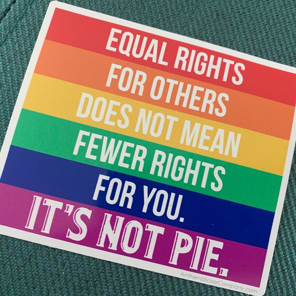Equal Rights for Others (it's Not Pie) Vinyl Sticker - Etsy