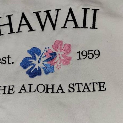 Hawaii Embroidered Sweatshirt, Hawaii Crewneck, Hawaii Embroidery ...