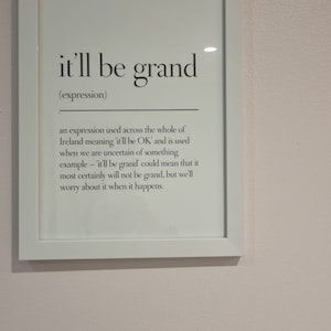 It Ll Be Grand Definition Print Irish Print Expression Etsy