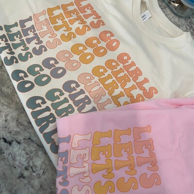 Let's Go Girls Graphic Tee Let's Go Girls Shirt Retro Tee Gifts for Her ...