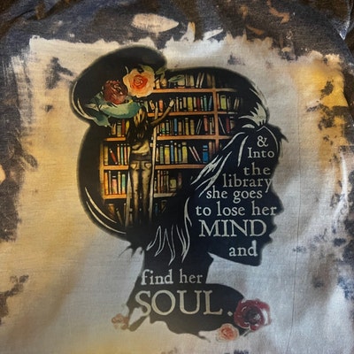 And Into the Library She Goes to Lose Her Mind and Find Her Soul PNG ...