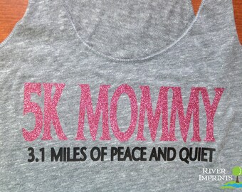5k MOMMY Fitted Tank, workout jersey racer back running tank