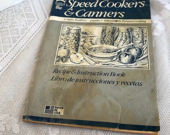 Speed Cookers and Canners Cookbook / Vintage Paperback Book for Canning and Pressure Cooking