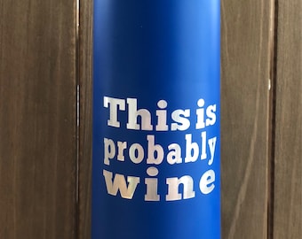 This is probably wine insulated flask