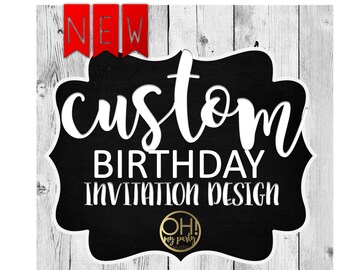 Custom Birthday Invitation