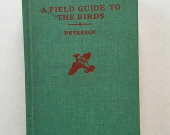 A Field Guide To The Birds / Vintage Peterson Field Guide to the Birds hardcover by Roger Tory Peterso 1960’s