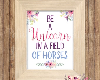 This is a picture of Striking Be a Unicorn in a Field of Horses Free Printable This is a graphic of Striking Be a Unicorn in a Field of Horses Free Printable