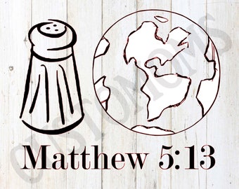Salt of the Earth / Matthew 5:13 / Iron-on / Heat Transfer / Vinyl Decal