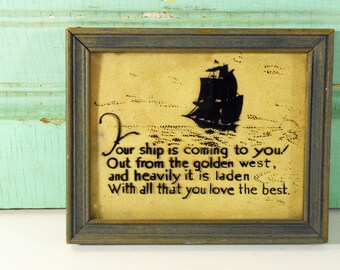 Vintage Framed Motto, Reverse Painting on Glass, Sailing Ship Motto on Glass, Silk Screen Process