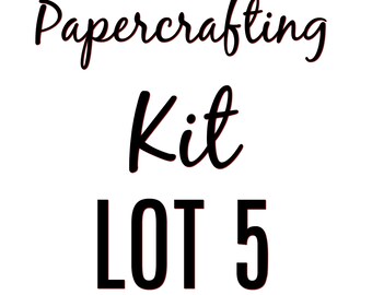 Papercrafting Kit Lot 5