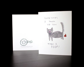 5.5"x4" Sometimes I think of you when I POOP Greeting Card