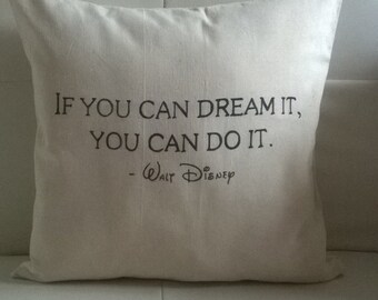 Kostenloser Versand Handgemachtes "If you can dream it, you can do it - Walt Disney" Kissen 37x37 Natur