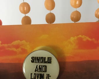 Vintage Deadstock Enamel Official Single and Lov'n It