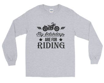 My Saturdays Are For Riding Motorcycle Long Sleeve T-Shirt