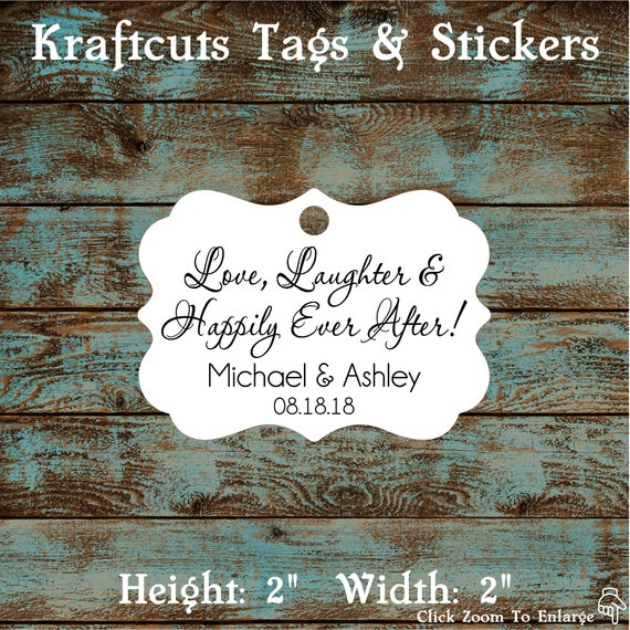 Love Laughter and Happily Ever After Personalized Wedding Reception Favor Tags # 672 Qty: 30 Tags