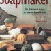 The Complete Soapmaker, Tips, Techniques & Recipes for Luxurious Handmade Soaps by Norma Cony Book - Soap Natural Homemade