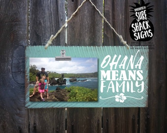 ohana means family, ohana sign, ohana picture frame, ohana photo holder, ohana, family, family picture, 238