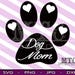 Dog Mom Paw Heart - SVG - Cutting Files Silhouette Cameo Cricut - INSTANT DOWNLOAD