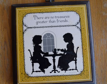 Vintage Wooden Hallmark Friends Plaque There are No Treasures Greater Than Friends Girlfriends Girls Tea Party Silhouettes Display Decor