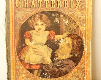 Antique Children's Book Chatterbox 1872 Baby Nursery Prop Collectible Book
