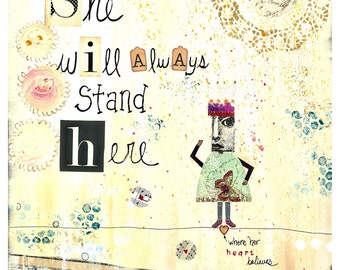 She Will Always Stand Here - 8x10 Matted Print
